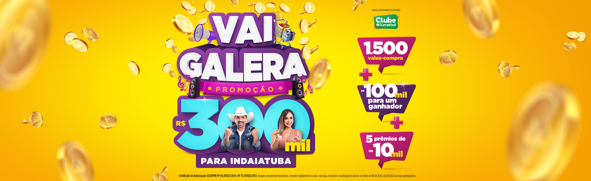 A campanha VAI GALERA começou!