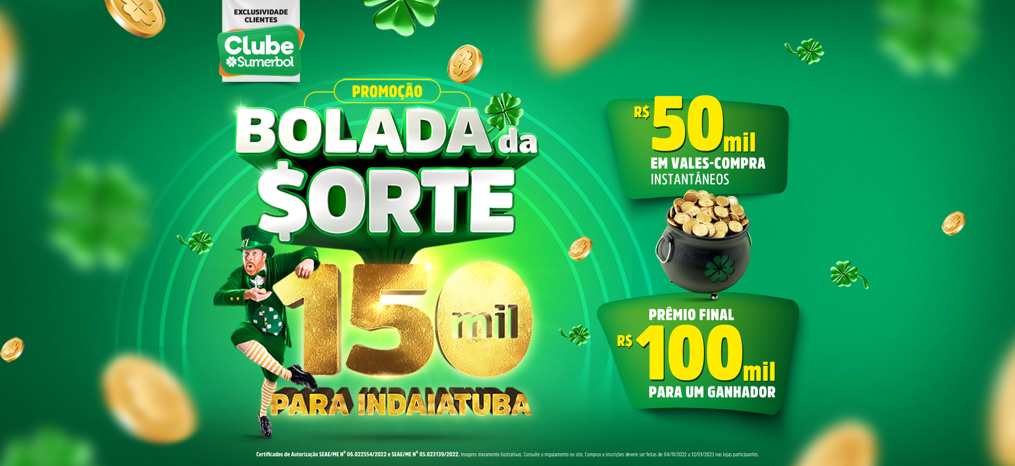 PROMOÇÃO BOLADA DA SORTE
