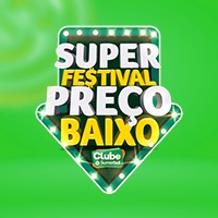 SUPER FESTIVAL PREÇO BAIXO